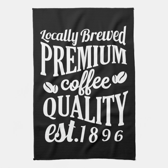 Locally Brewed | Premium Quality Coffee Kitchen Towel (Vertical)