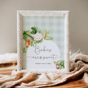 Locally grown baby Babies are sweet Poster