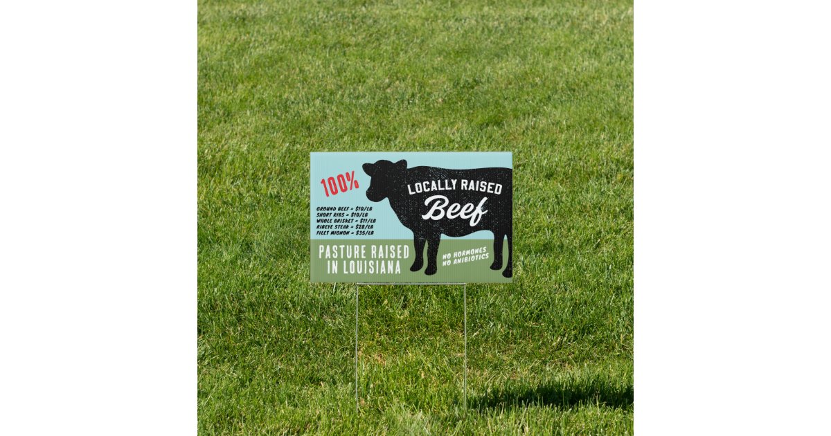 Locally Raised Beef Sign | Zazzle