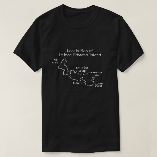 Locals map of Prince Edward Island T-Shirt (Design Front)
