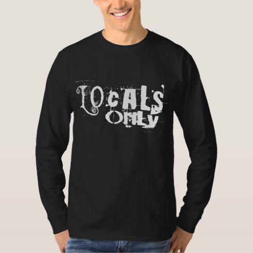 Locals Only Dark T_Shirt