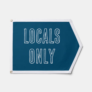 Locals Only Pennant