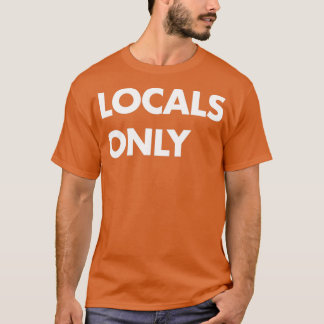 Locals Only White T-Shirt