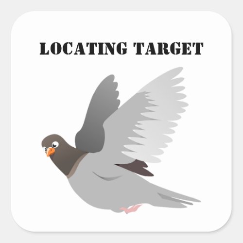 Locating Target Gray Pigeon Funny Cartoon Square Sticker