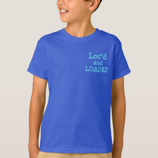 Loc'd and Loaded T-Shirt