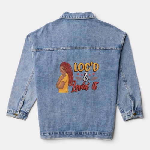 Locd And Lovin It Dreadlocks Melanin Black Queen L Denim Jacket