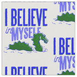 loch ness monster believe in myself fabric