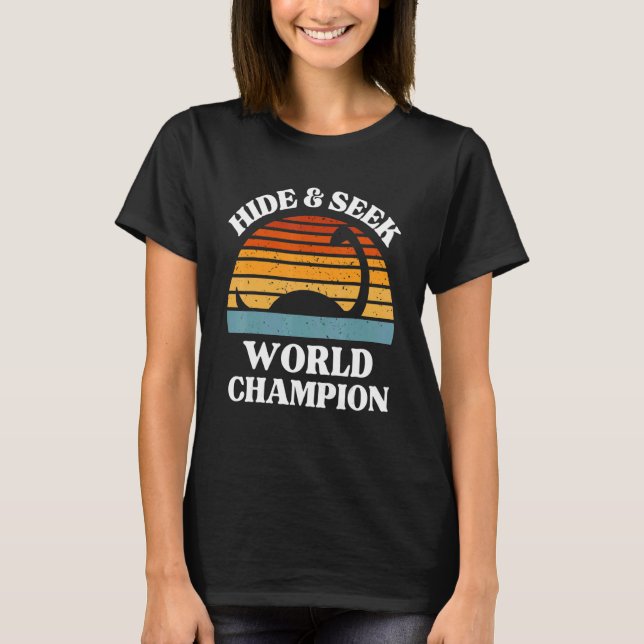 Loch Ness Monster Hide And Seek World Champion   N T-Shirt (Front)