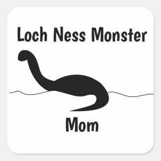 Loch Ness Monster Mom Funny Personalize Square Sticker