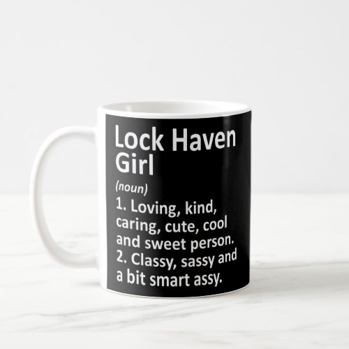 Lock Haven Girl Pa Pennsylvania City Home Roots  Coffee Mug