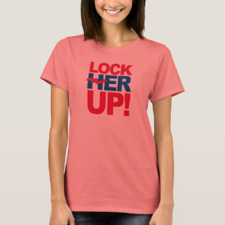 LOCK HER UP - Anti-Hillary - - Anti-Hillary - T-Shirt