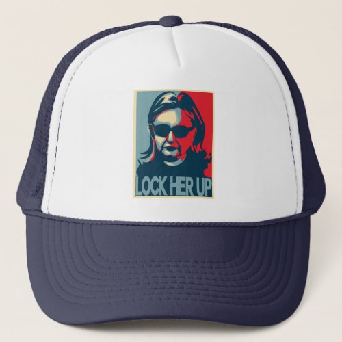 LOCK HER UP Anti_Hillary Clinton Trucker Hat