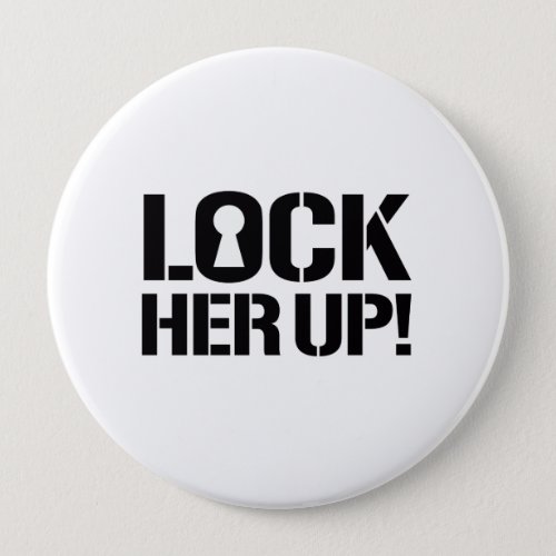 LOCK HER UP _ Hillary for Prison ___ Election 2016 Pinback Button