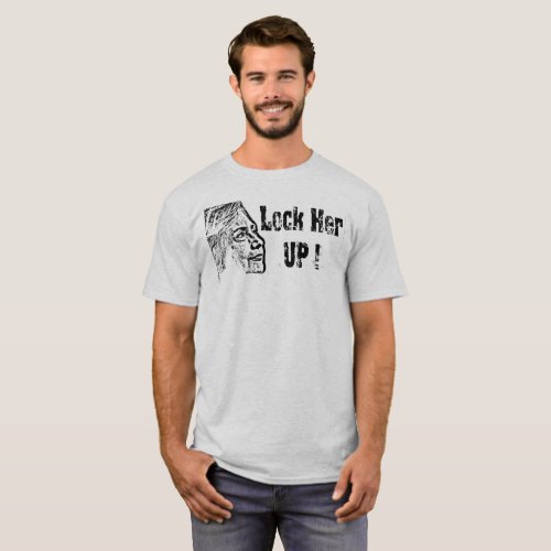 LOCK HER UP HILLARY GEAR T_Shirt