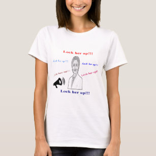 Lock Her Up T Shirts Lock Her Up T Shirt Designs Zazzle