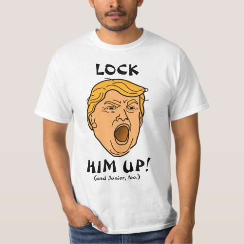 Lock Him Up and Junior Too Anti Trump T_Shirt