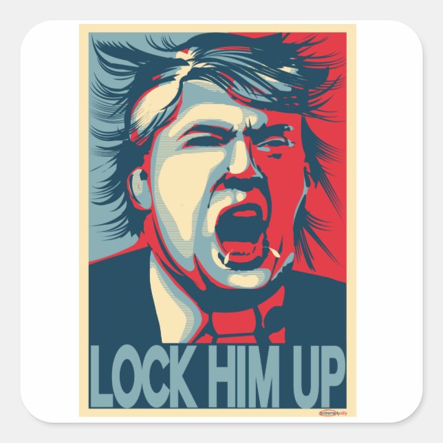 LOCK HIM UP Anti-Trump Hope Poster Square Sticker (Front)
