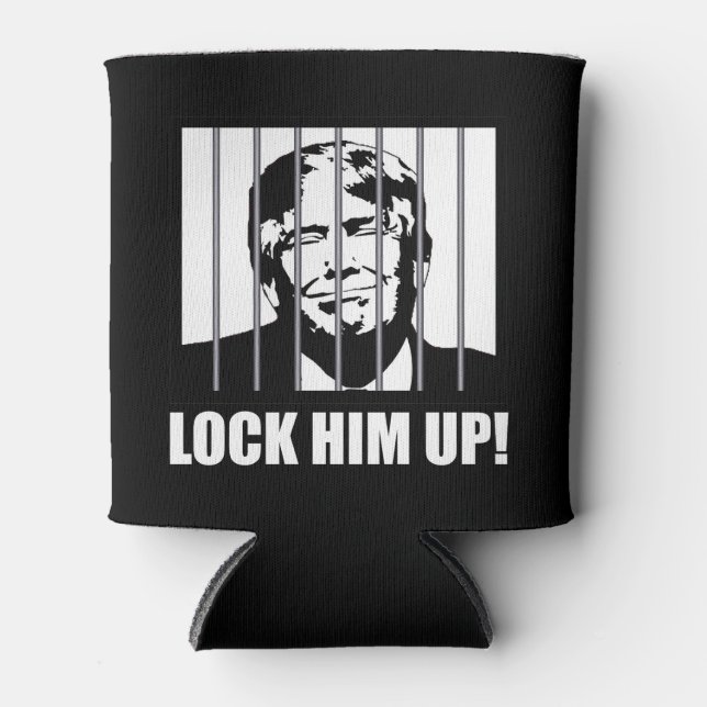 Lock Him Up! Anti-Trump Political Humor Can Cooler (Front)