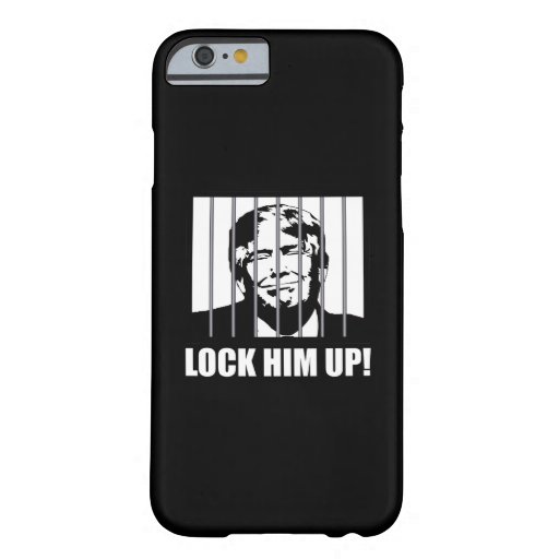 Lock Him Up! Anti-Trump Political Humor Barely There iPhone 6 Case