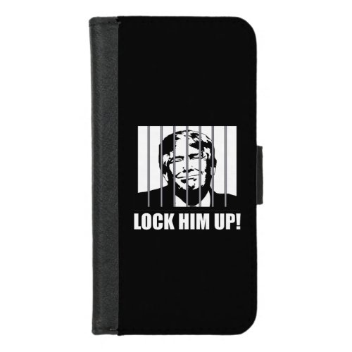 Lock Him Up Anti_Trump Political Humor iPhone 87 Wallet Case