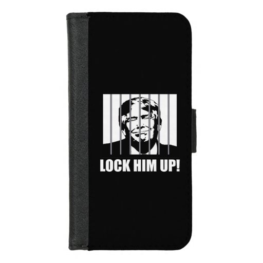 Lock Him Up! Anti-Trump Political Humor iPhone 8/7 Wallet Case