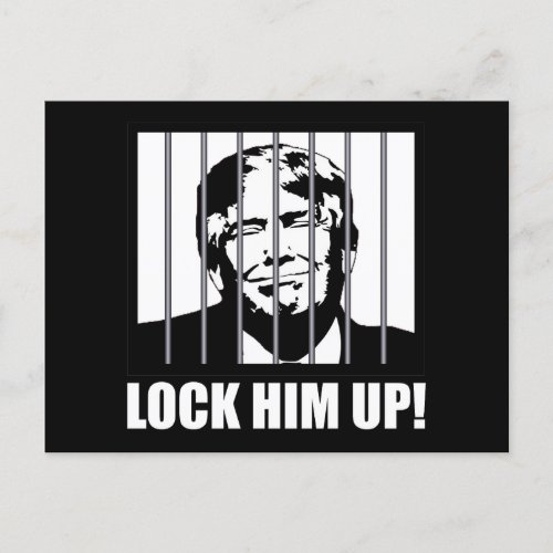 Lock Him Up Anti_Trump Political Humor Postcard