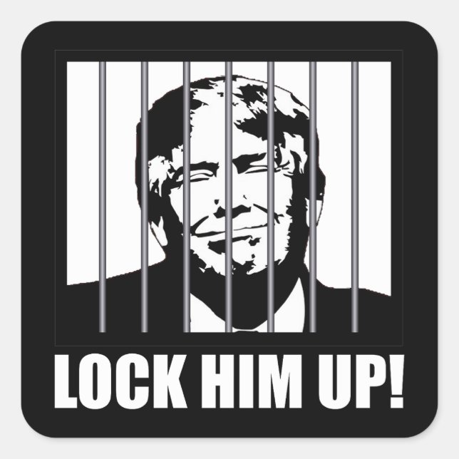 Lock Him Up! Anti-Trump Political Humor Square Sticker (Front)