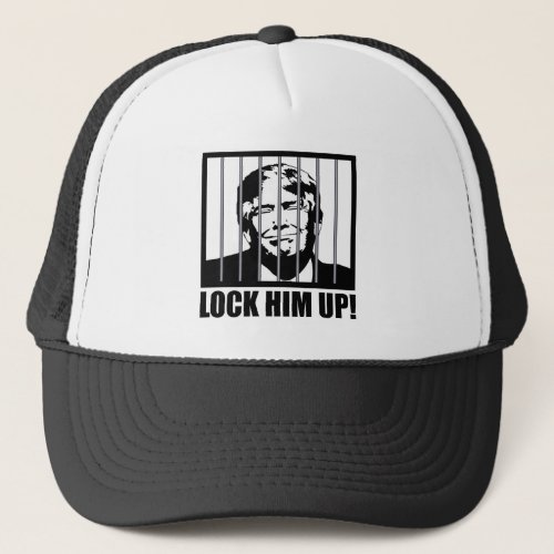 Lock Him Up Anti_Trump Political Humor Trucker Hat