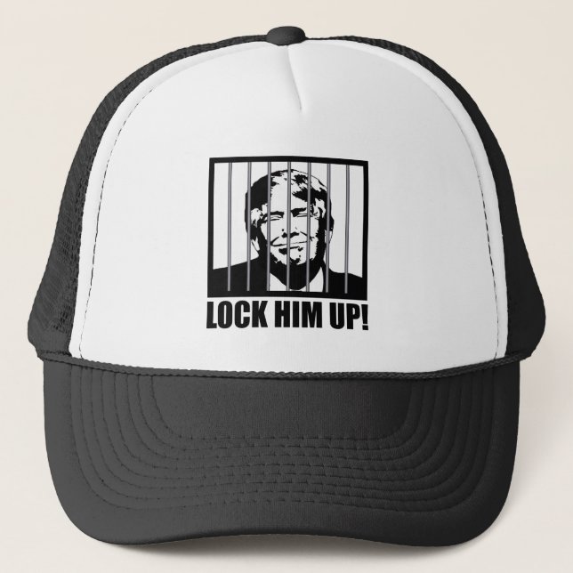 Lock Him Up! Anti-Trump Political Humor Trucker Hat (Front)