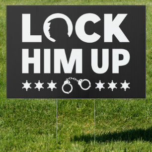 lock him up arrest trump for prison  sign