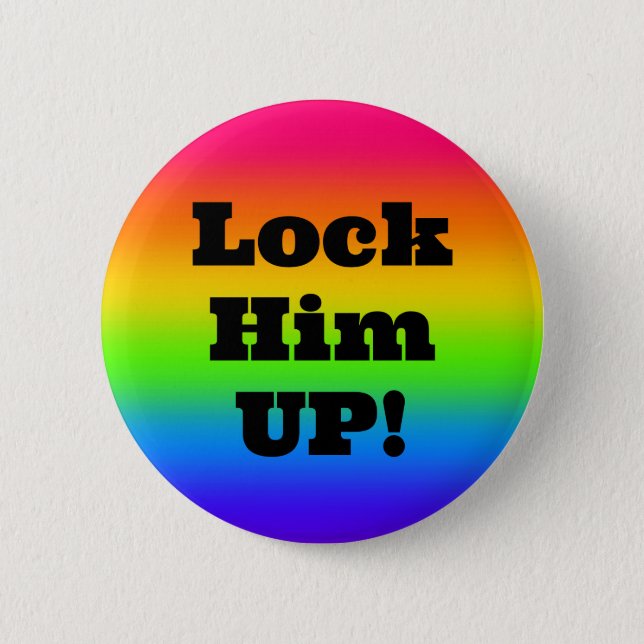 Lock Him UP! (edit text) Button (Front)