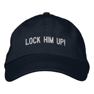 LOCK HIM UP! EMBROIDERED BASEBALL CAP