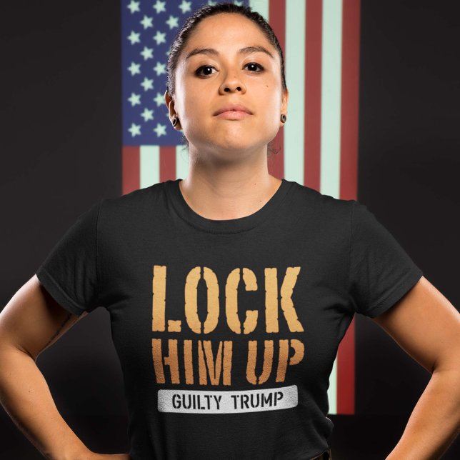 Lock Him Up Guilty Trump T-Shirt (Creator Uploaded)