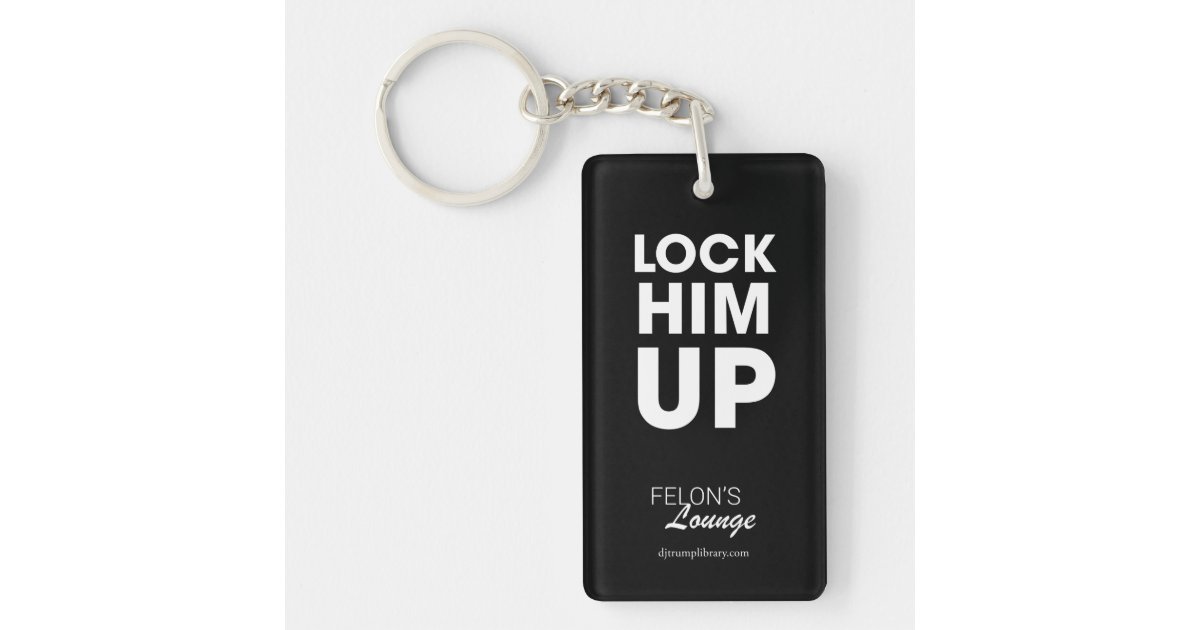 "Lock Him Up" Keychain Zazzle