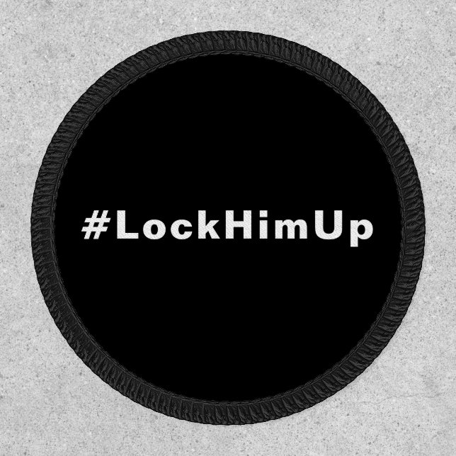 Lock him up #LockHimUp black white text minimalist Patch (Front)