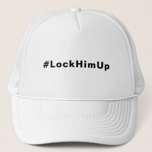 Lock him up #LockHimUp black white text minimalist Trucker Hat