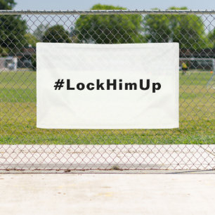 Lock him up #LockHimUp white black text minimalist Banner