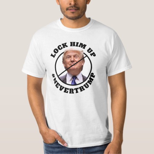 Lock Him Up Never Trump T_Shirt