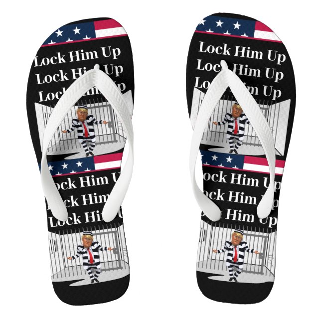 Lock Him Up Trump Flip Flops (Footbed)