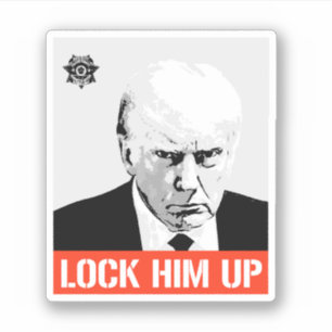 Lock Him Up Trump Mugshot Sticker