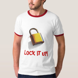 LOCK IT UP! T-Shirt