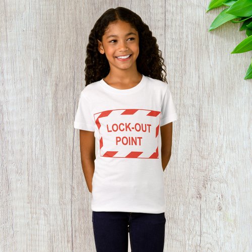 Lock Out Point Girls T_Shirt