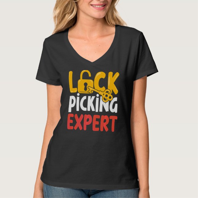 Lock Picking Expert Locks Picker Pick T-Shirt (Front)