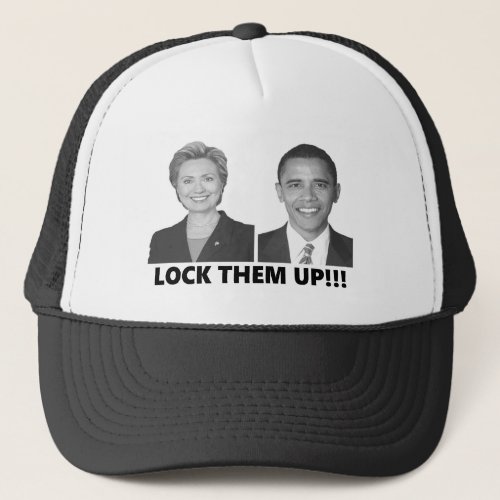 Lock Them Up anti_Hillary anti_Obama gear Trucker Hat