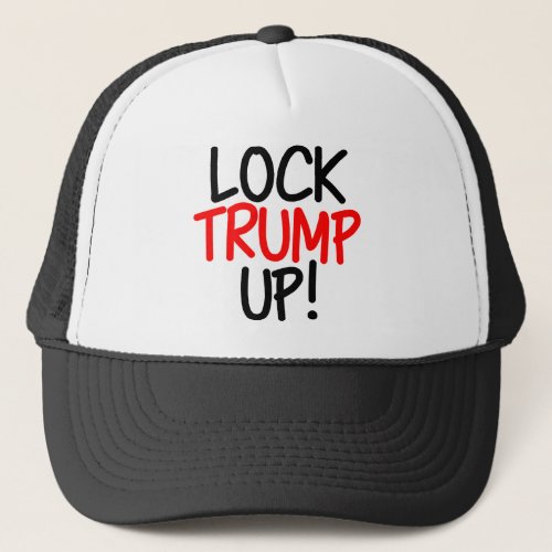 Lock Trump Up Trucker Hat