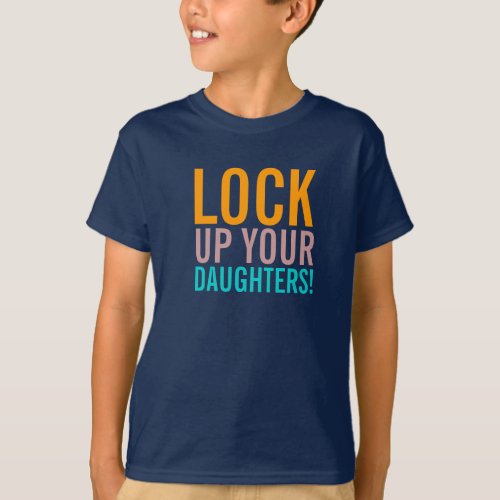 Lock Up Your Daughters _ Boys T_Shirt