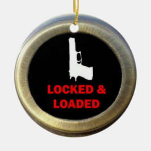Locked and Loaded Gun Ceramic Ornament