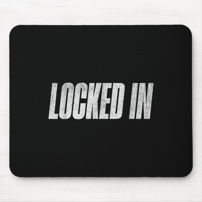 Locked In  Mouse Pad (Front)