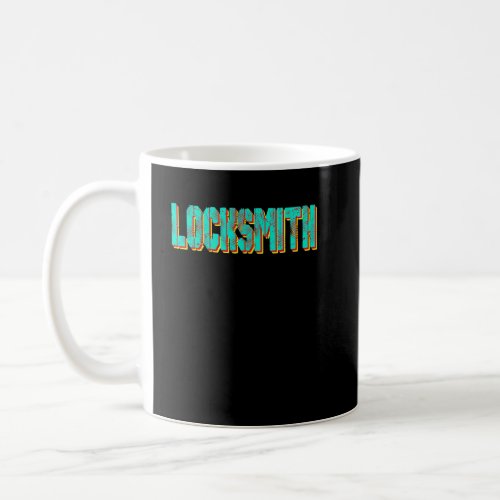 Locksmith For Men Women Locksmith Lock Picking  Coffee Mug