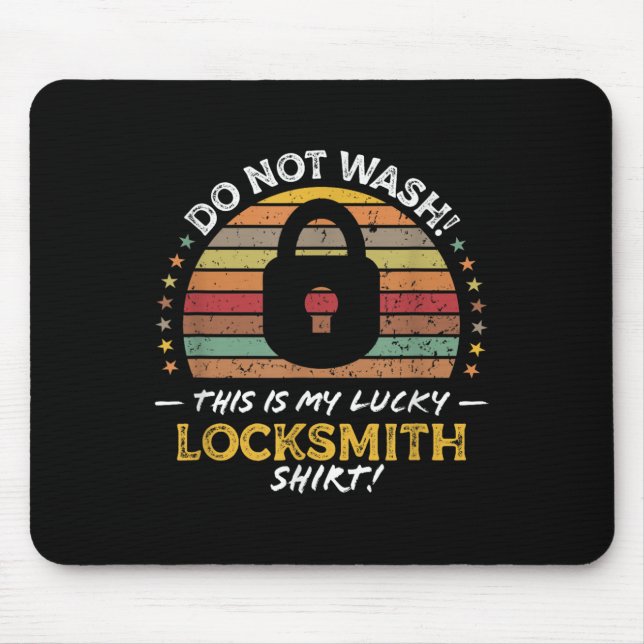 Locksmith Funny Quote, Lock Picker Graphic  Mouse Pad (Front)